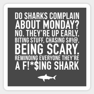 Sharks on Monday Funny Saying For Hustlers Sticker